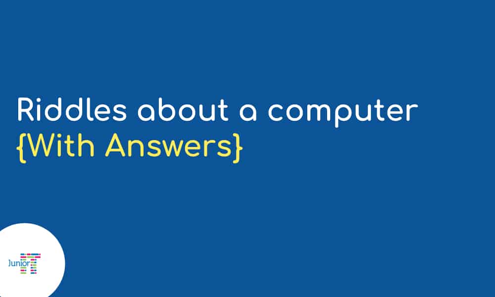Riddles about a computer [with answers]: ​
