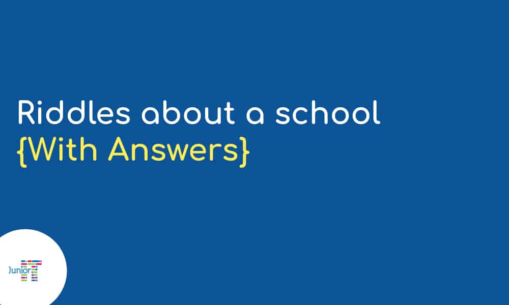 Riddles about a school [with answers]: ​