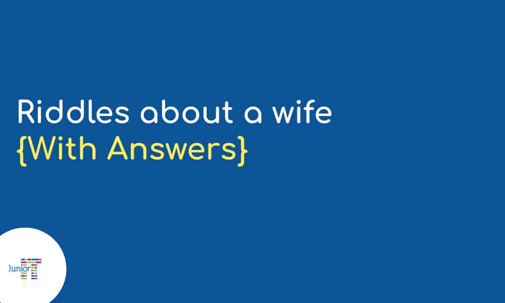 Riddles about a wife [with answers]: ​
