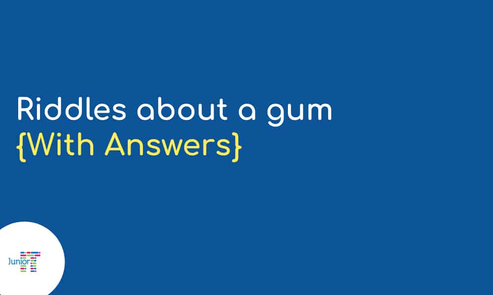 Riddles about a gum [with answers]: ​
